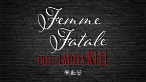 Femme Fatale Comedy Show