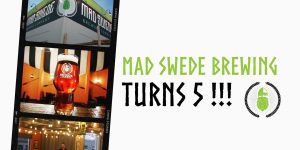 Mad Swede Turns 5