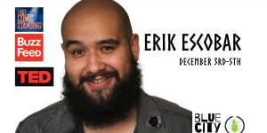 Comedian Erik Escobar