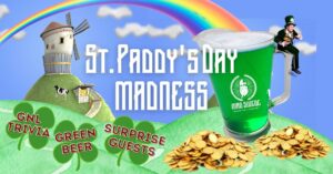 St. Paddy's Day Madness