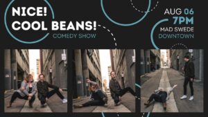 Nice! Cool Beans! Improv Comedy