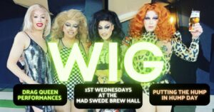 WIG: A Hump Day Drag Show