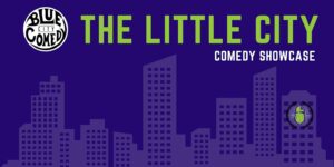 Little City Comedy Showcase