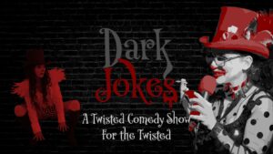 Dark Jokes Comedy Show