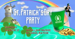 St. Patrick's Day Party with live music by Soul Patch