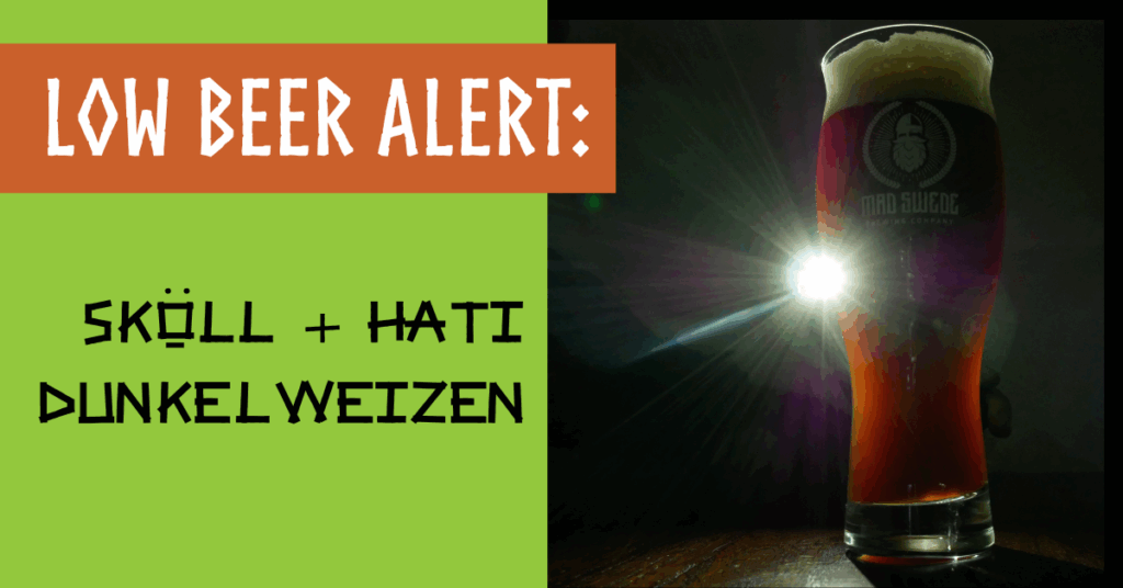 low beer alert skoll & Hati Dunkleweizen next to a glass of beer